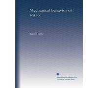 Mechanical behavior of sea ice