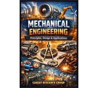 Mechanical Engineering: Principles, Design & Applications: 2 (Engineering Study Books By Sanjay Mandavi)