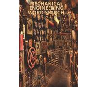 MECHANICAL ENGINEERING WORD SEARCH: 6x9 Inches, 120 Pages | 60 word search Puzzles | Solutions Included|