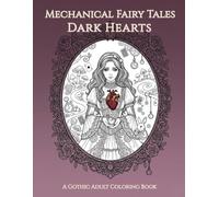 Mechanical Fairy Tales: Dark Hearts