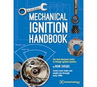 Mechanical Ignition Handbook: The Hack Mechanic Guide to Vintage Ignition Systems