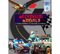Mechanical Marvels a Young Engineer's a - Z Fun Guide to Vehicles: An Alphabet Adventure into Cars, Trucks, Planes, and Powerful Machines (a-z ... flowers, ocean animals, reptiles, vehicles)