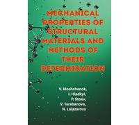 MECHANICAL PROPERTIES OF STRUCTURAL MATERIALS AND METHODS OF THEIR DETERMINATION: Textbook