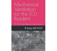 Mechanical Ventilation for the ICU Resident: A Concept Based Approach