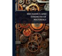 Mechanics and Strength of Materials
