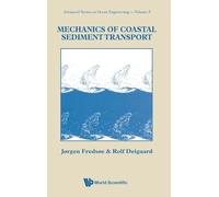 Mechanics Of Coastal Sediment Transport: 3 (Advanced Series On Ocean Engineering)
