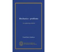 Mechanics--problems: for engineering students