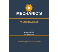 Mechanic's Word Search: 100 Large-Print Puzzles for Auto Enthusiasts - A Relaxing Gift for Mechanics