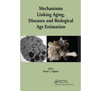 Mechanisms Linking Aging, Diseases and Biological Age Estimation