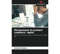 Mechanisms to protect creditors' rights: When a commercial company is dissolved under OHADA law