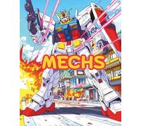 MECHS: A colouring book Mecha anime is a Japanese genre focusing on giant, human-piloted robots (culture's and traditions)