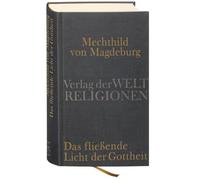 Mechthild von Magdeburg, Das fließende Licht der Gottheit