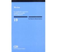 Mecina: La cambiante estructura social de un pueblo de la Alpujarra: 19 (Monografías)