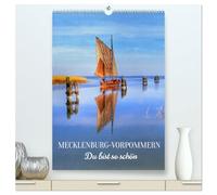 MECKLENBURG-VORPOMMERN. Du bist so schön (hochwertiger Premium Wandkalender 2026 DIN A2 hoch), Kunstdruck in Hochglanz: Mecklenburg-Vorpommern ist immer eine Reise wert.