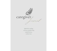 Med Journals: Caregiver Journal: Logbook for tracking activities of daily living (A5 size)