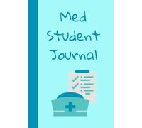 Med Student Journal: Lined Notebook for Medical Students - Notes, Study Planning & Clinical Rotations