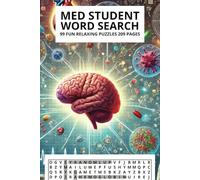 MED STUDENT WORD SEARCH PUZZLE BOOK: 99 FUN RELAXING PUZZLES 209 PAGES
