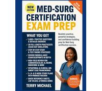 MED-SURG CERTIFICATION EXAM PREP: Step-by-step strategies with 20 full-length practice tests and 3,000+ exam-style Q&As (Test Triumph Series)