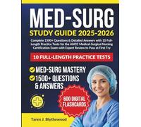 MED SURG CERTIFICATON STUDY GUIDE 2025-2026: Complete 1500+ Questions & Detailed Answers with 10 Full-Length Practice Tests for the ANCC ... Exam with Expert Review to Pass at First Try.
