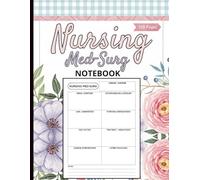 Med Surg Nursing Notebook: A Practical Organizer for Medical-Surgical Nursing Notes, Patient Care Plans, and Clinical Summaries