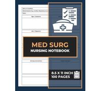 Med Surg Nursing Notebook: for Medical Surgical Nursing | Nurse Documentation Record Log Book | Clinical Notes Tracking Journal
