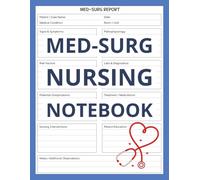 Med-Surg Nursing Notebook: Patient Care Templates for Clinicals, Study, and NCLEX Prep