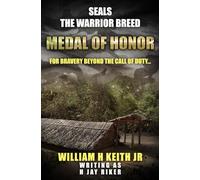 Medal of Honor: For bravery beyond the call of duty... (SEALS: The Warrior Breed)