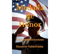 Medalla de Honor: Y otras Condecoraciones