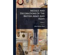 Medals And Decorations Of The British Army And Navy