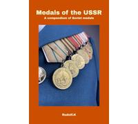 Medals of the USSR: A compendium of Soviet medals