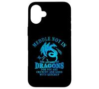 Meddle In The Affairs of Dragons Cute Dragon Carcasa para iPhone 16 Plus