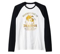 Meddle In The Affairs of Dragons Loves Dragons Cute Girl Camiseta Manga Raglan
