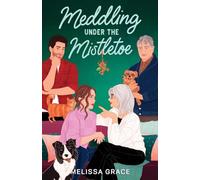 Meddling Under the Mistletoe