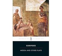 Medea and Other Plays (Penguin Classics)
