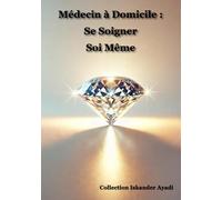 Médecin à Domicile : Se Soigner Soi Même