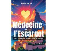 Médecine de l'Escargot (Le regard et la plume)