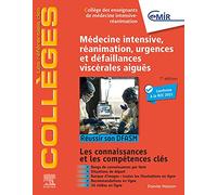 Médecine intensive, réanimation, urgences et défaillances viscérales aiguës: Réussir son DFASM - Connaissances clés