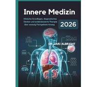 MÉDECINE INTERNE 2026 Fondements cliniques, raisonnement diagnostique et prise en charge fondée sur les preuves dans vingt spécialités: Mise à jour ... en (DR. JARI ALBRIGHT MEDICAL SURGERY BOOKS)