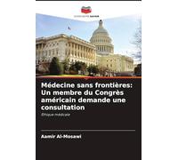 Médecine sans frontières: Un membre du Congrès américain demande une consultation