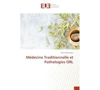 Médecine Traditionnelle et Pathologies ORL