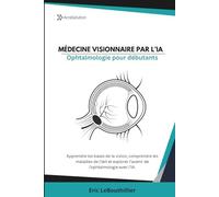 Médecine Visionnaire par l'IA: Ophtalmologie pour débutants