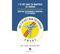 Médecines Vietnamiens À Montréal Et Au Canada (softcover - color inside)