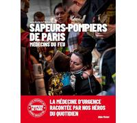 Médecins du feu: 250 ans de médecine d'urgence