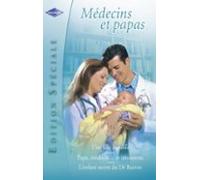 Médecins Et Papas (harlequin Edition Spéciale) (ebook)