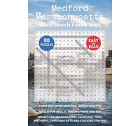 Medford Massachusetts Word Search Puzzle Book: Think you know Medford, Massachusetts? Puzzles for Adults, Seniors, Teens and Kids. Perfect for ... Christmas Gifts and Stocking Stuffers.