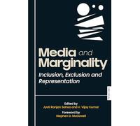 Media and Marginality: Inclusion, Exclusion and Representation