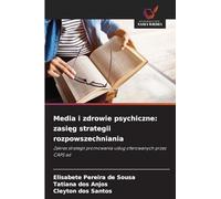 Media i zdrowie psychiczne: zasięg strategii rozpowszechniania