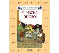 Media lunita nº 18. El hacha de oro (INFANTIL - JUVENIL - CUENTOS DE LA MEDIA LUNITA - EDICIÓN EN RÚSTICA)