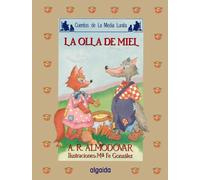 Media lunita nº 35. La olla de miel (INFANTIL - JUVENIL - CUENTOS DE LA MEDIA LUNITA - EDICIÓN EN RÚSTICA)