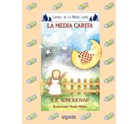 Media lunita nº 52. La media carita (INFANTIL - JUVENIL - CUENTOS DE LA MEDIA LUNITA - EDICIÓN EN RÚSTICA)
